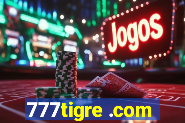 777tigre .com